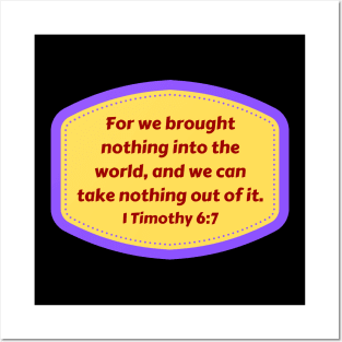 Bible Verse 1 Timothy 6:7 Posters and Art